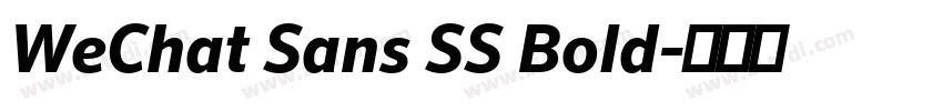 WeChat Sans SS Bold字体转换